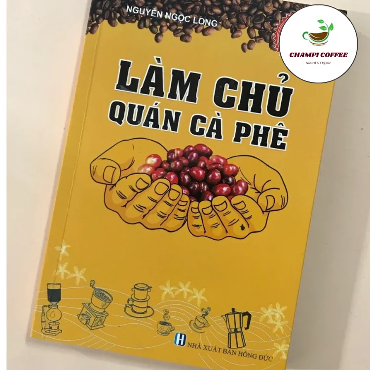 Làm chủ quán cà phê - Nguyễn Ngọc Long: Bí quyết khởi nghiệp và vận hành quán cafe