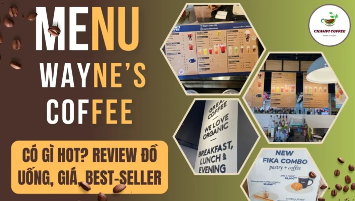 Menu Wayne's Coffee có gì hot? Review đồ uống, giá cả, best-seller